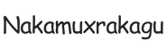 nakamuxrakagu.com – Home